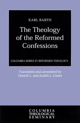 Teológia reformovaných vyznaní - Theology of the Reformed Confessions