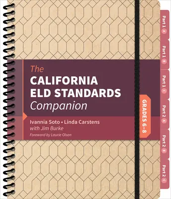 Spoločník kalifornských štandardov Eld, ročníky 6-8 - The California Eld Standards Companion, Grades 6-8