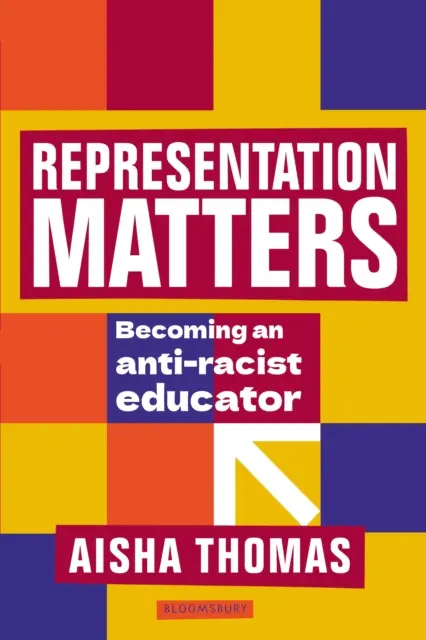 Na reprezentácii záleží - Ako sa stať antirasistickým pedagógom (Thomas Aisha (asistent riaditeľa)) - Representation Matters - Becoming an anti-racist educator (Thomas Aisha (Assistant Principal))