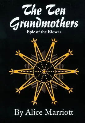 Desať babičiek: Epos o Kiowoch - The Ten Grandmothers: Epic of the Kiowas