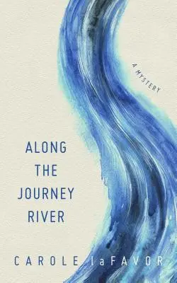 Pozdĺž rieky Journey: Záhada - Along the Journey River: A Mystery