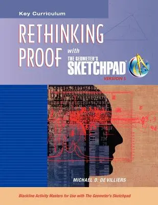 Skicár geometra, prehodnotenie dôkazu - The Geometer's Sketchpad, Rethinking Proof