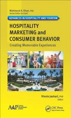 Marketing v hotelierstve a spotrebiteľské správanie: Vytváranie nezabudnuteľných zážitkov - Hospitality Marketing and Consumer Behavior: Creating Memorable Experiences