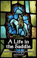 Život v sedle - A Life in the Saddle