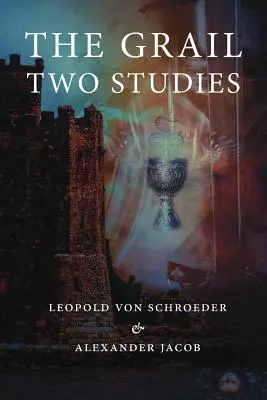Grál - dve štúdie - The Grail -Two Studies