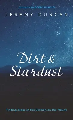 Špina a hviezdny prach - Dirt and Stardust