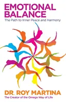 Emocionálna rovnováha - cesta k vnútornému pokoju a harmónii - Emotional Balance - The Path to Inner Peace and Harmony