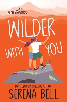 Wilder With You: Parná romantická komédia z malého mesta - Wilder With You: A Steamy Small Town Romantic Comedy