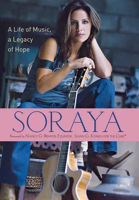 Soraya: Život hudby, odkaz nádeje - Soraya: A Life of Music, a Legacy of Hope
