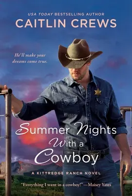 Letné noci s kovbojom: Román z ranča Kittredge - Summer Nights with a Cowboy: A Kittredge Ranch Novel