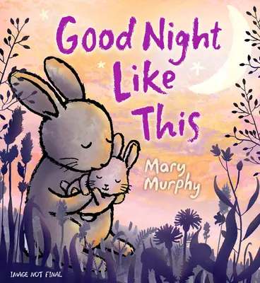 Takto na dobrú noc - Good Night Like This