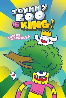 Johnny Boo je kráľ (Johnny Boo Book 9) - Johnny Boo Is King (Johnny Boo Book 9)