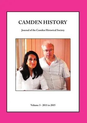 Dejiny Camdenu - zväzok 3 - Camden History - Volume 3