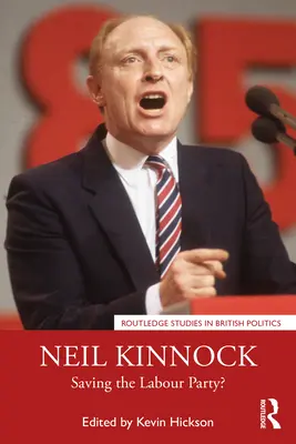 Neil Kinnock: Záchrana Labouristickej strany? - Neil Kinnock: Saving the Labour Party?