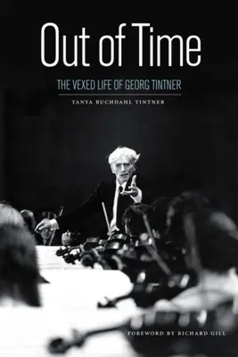 Mimo času: Nepokojný život Georga Tintnera - Out of Time: The Vexed Life of Georg Tintner