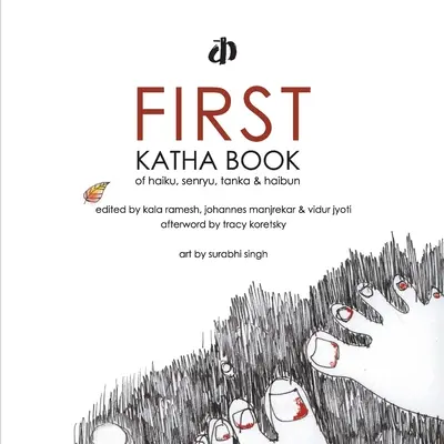 Prvá kniha haiku, senryu, tanky a haibunov Katha - First Katha Book of Haiku, Senryu, Tanka & Haibun