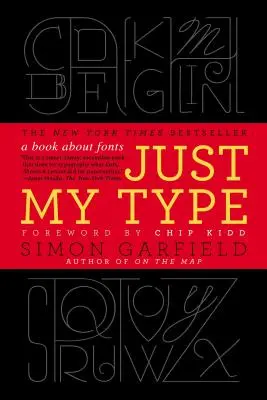 Len môj typ: Kniha o písmach - Just My Type: A Book about Fonts