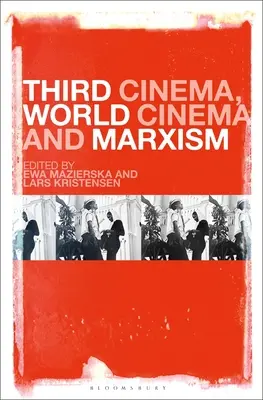 Tretie kino, svetová kinematografia a marxizmus - Third Cinema, World Cinema and Marxism