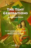Stan generácií - palestínske básne - Tent Generations - Palestinian Poems