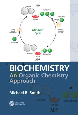 Biochémia: Prístup k organickej chémii - Biochemistry: An Organic Chemistry Approach