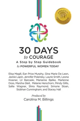 30 dní k odvahe: Sprievodca krok za krokom - 30 Days to Courage: A Step-by-Step Guidebook