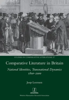 Porovnávacia literatúra vo Veľkej Británii: Národné identity, nadnárodná dynamika 1800-2000 - Comparative Literature in Britain: National Identities, Transnational Dynamics 1800-2000