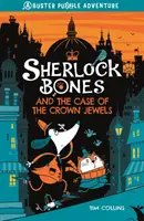 Sherlock Bones a prípad korunovačných klenotov - Sherlock Bones and the Case of the Crown Jewels