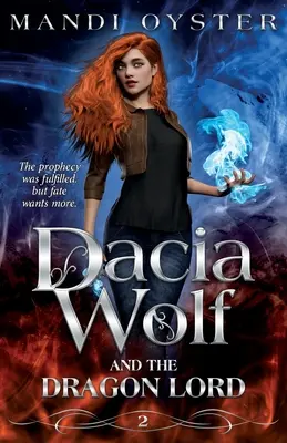 Dacia Wolf & Dragon Lord - Dacia Wolf & the Dragon Lord