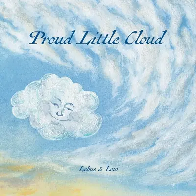 Hrdý obláčik: vpúšťanie svetla - Proud Little Cloud: letting in the light