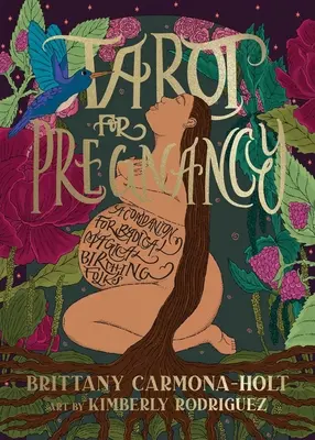 Tarot pre tehotné: Vydanie knihy Tarot: spoločník pre radikálne magické pôrodnice - Tarot for Pregnancy: A Companion for Radical Magical Birthing Folks