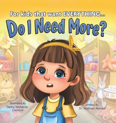 Potrebujem viac?: Pre deti, ktoré chcú VŠETKO - Do I Need More?: For the Kids that Want EVERYTHING