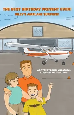 Najlepší darček k narodeninám! Billyho prekvapenie v podobe lietadla - The Best Birthday Present Ever!: Billy's Airplane Surprise