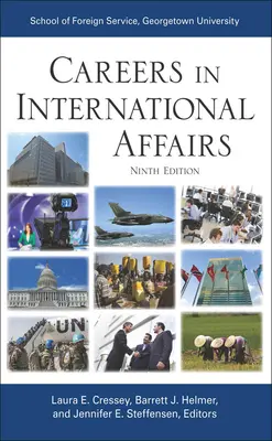 Kariéra v medzinárodných záležitostiach: Deviate vydanie - Careers in International Affairs: Ninth Edition