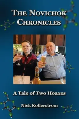 Kronika Novičok, porovnanie hoaxov Skripaľ a Navaľný - The Novichok Chronicles, The Skripal and Navalny Hoaxes Compared