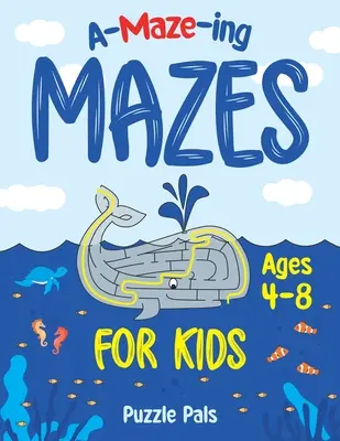 Úžasná kniha bludísk pre deti: Múza: vesmír, pod vodou a v džungli pre deti od 4 do 8 rokov - Amazing Maze Book For Kids: Outer Space, Under Water, and Jungle Themes For Kids Ages 4 - 8