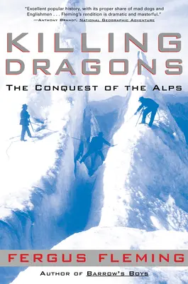 Zabíjanie drakov: Dobývanie Álp - Killing Dragons: The Conquest of the Alps