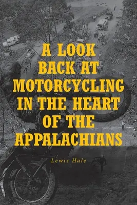 Pohľad späť na motocyklovú turistiku v srdci Apalačských vrchov - A Look Back at Motorcycling in the Heart of the Appalachians
