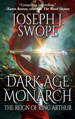 Monarcha temného veku: Vláda kráľa Artuša - Dark Age Monarch: The Reign of King Arthur