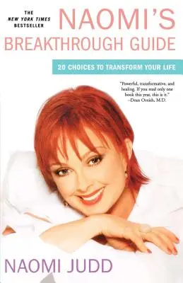 Naomina príručka prelomu: 20 volieb, ktoré premenia váš život - Naomi's Breakthrough Guide: 20 Choices to Transform Your Life