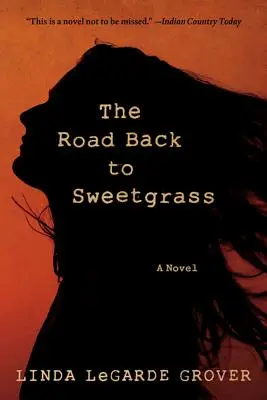 Cesta späť do Sweetgrass - The Road Back to Sweetgrass