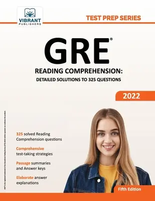 GRE Čítanie s porozumením: Podrobné riešenia 325 otázok - GRE Reading Comprehension: Detailed Solutions to 325 Questions