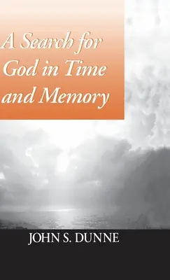Hľadanie Boha v čase a pamäti - A Search for God in Time and Memory