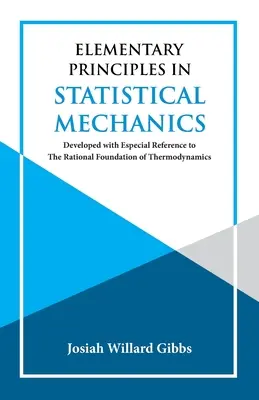 Elementárne princípy štatistickej mechaniky - Elementary Principles in Statistical Mechanics