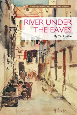 Rieka pod odkvapom - prvé vydanie - River under the Eaves - First edition