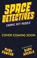 Vesmírni detektívi: Kozmické zvieratko Puzzle: Vesmírni detektívi: Kozmické zvieratko Puzzle - Space Detectives: Cosmic Pet Puzzle