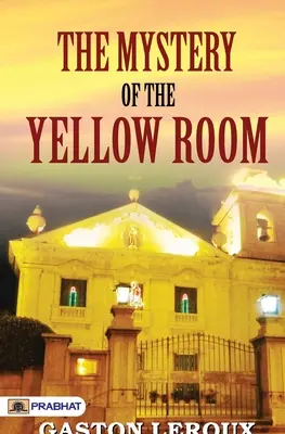 Tajomstvo žltej izby - THE MYSTERY of THE YELLOW ROOM