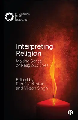 Interpretácia náboženstva: Interpretácia náboženských životov: zmysel náboženských životov - Interpreting Religion: Making Sense of Religious Lives