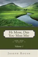 Ahoj mami, chýbal som ti? - Hi Mom, Did You Miss Me?