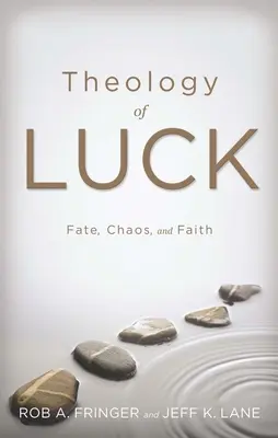 Teológia šťastia: osud, chaos a viera - Theology of Luck: Fate, Chaos, and Faith