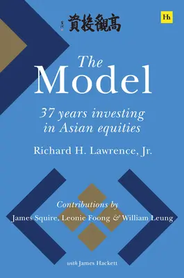 Model: 37 rokov investovania do ázijských akcií - The Model: 37 Years Investing in Asian Equities